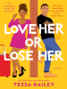 Book Cover for "Love Her or Lose Her"